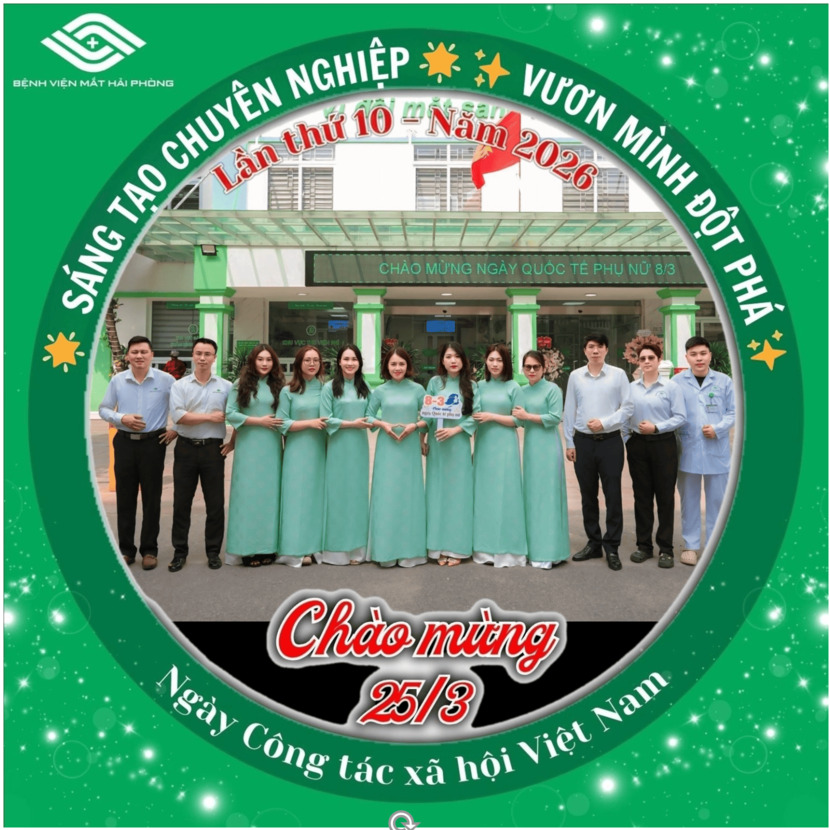 Lan tỏa giá trị nhân văn từ công tác xã hội tại Bệnh viện Mắt Hải Phòng. Dấu ấn 10 năm đồng hành vì người bệnh (25/3/2016 - 25/3/2026)